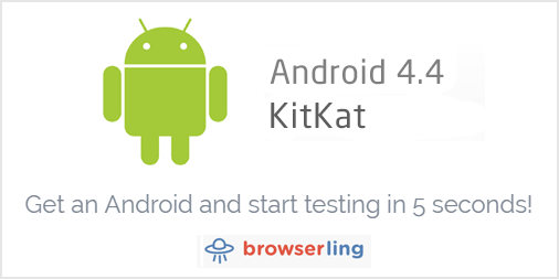 Android KitKat Cross-browser Testing